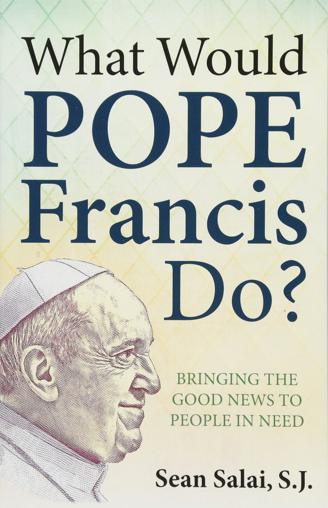 What Would Pope Francis Do? | Books, Bibles &amp; CDs | The Shrine Shop