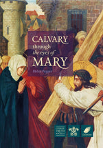 Calvary Through the Eyes of Mary | Books, Bibles &amp; CDs | The Shrine Shop