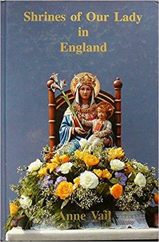 Shrines of Our Lady in England Anne Vail