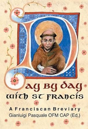 Day by Day with St. Francis: A Franciscan Breviary (Hardcover)