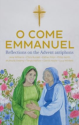 O Come Emmanuel: Reflections on the Advent Antiphons (Paperback)