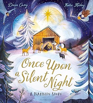 Once Upon A Silent Night: A Nativity Story (Hardcover) by Dawn Casey