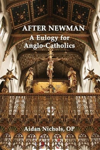 After Newman by Aidan Nichols (Paperback)