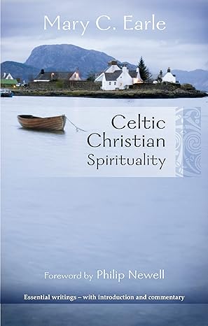Celtic Christian Spirituality: Essential Writings