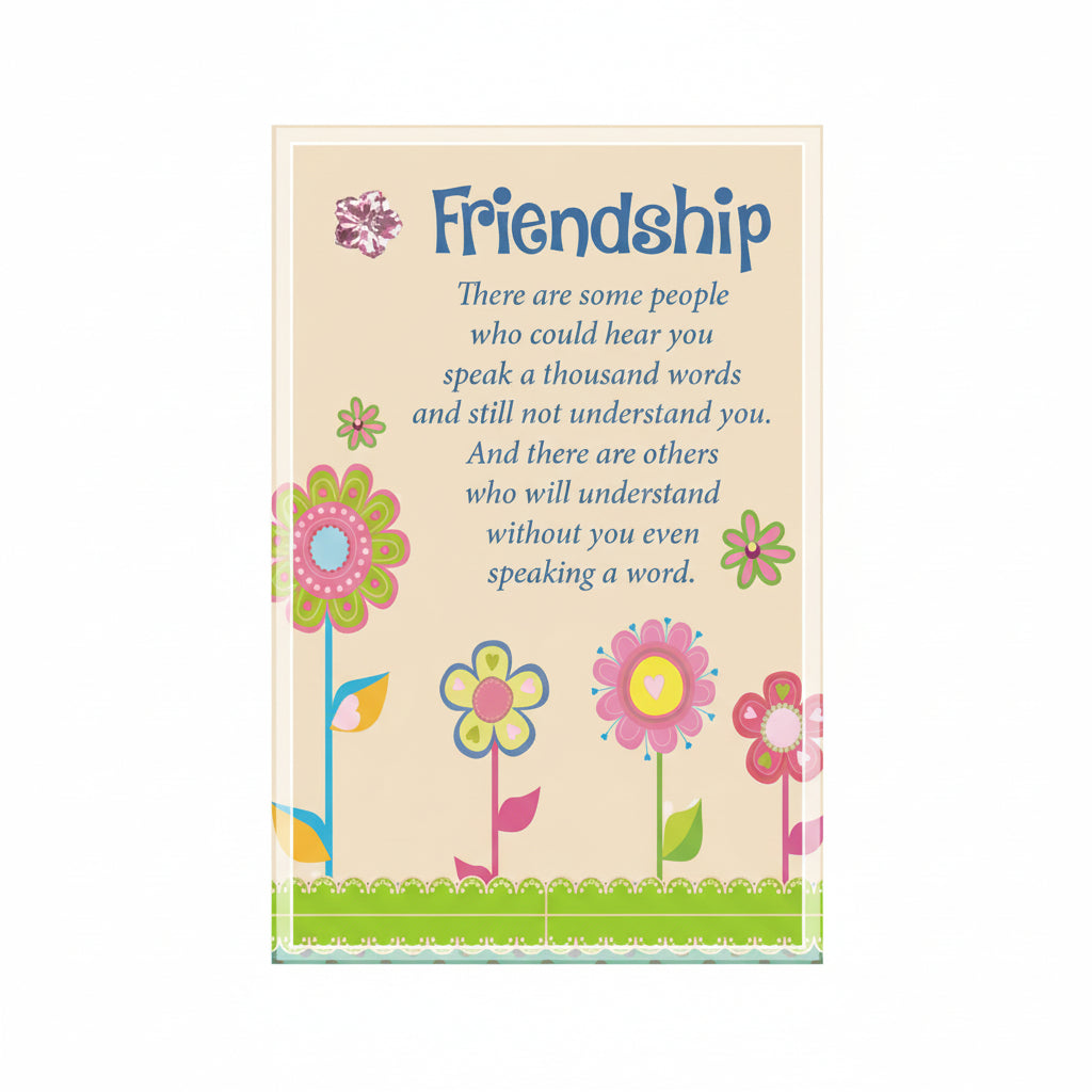 A glass plaque with floral design and a quote about friendship.