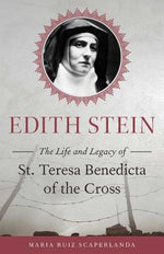 Edith Stein: The Life and Legacy of St. Teresa Benedicta of the Cross | Books, Bibles &amp; CDs | The Shrine Shop