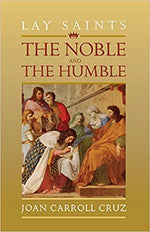 Lay Saints: The Noble and Humble | Books, Bibles &amp; CDs | The Shrine Shop