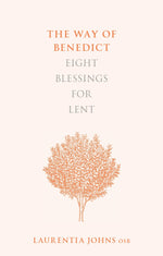 The Way of Benedict: Eight Blessings for Lent | Books, Bibles &amp; CDs | The Shrine Shop
