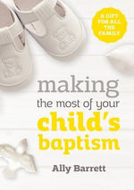 Making the Most of Your Child's Bapstism | Books, Bibles &amp; CDs | The Shrine Shop