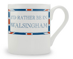 I'd Rather Be in Walsingham Mug