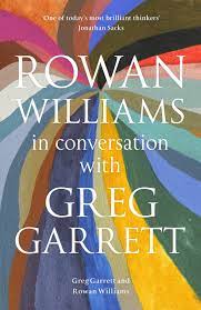 Rowan Williams in Conversation with Greg Garret | Books | The Shrine Shop