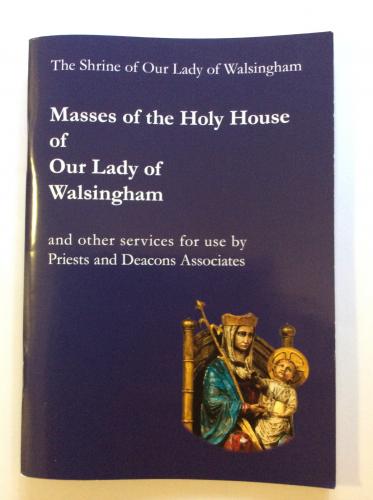 Masses of the Holy House | Our Lady of Walsingham | The Shrine Shop